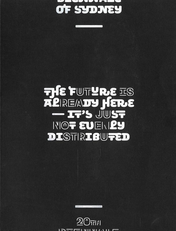 The future is already here : it's just not evenly distributed / artistic director, Stephanie Rosenthal cover