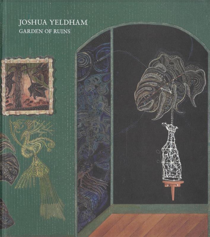 Joshua Yeldham : garden of ruins : paintings, ceramics, photography cover