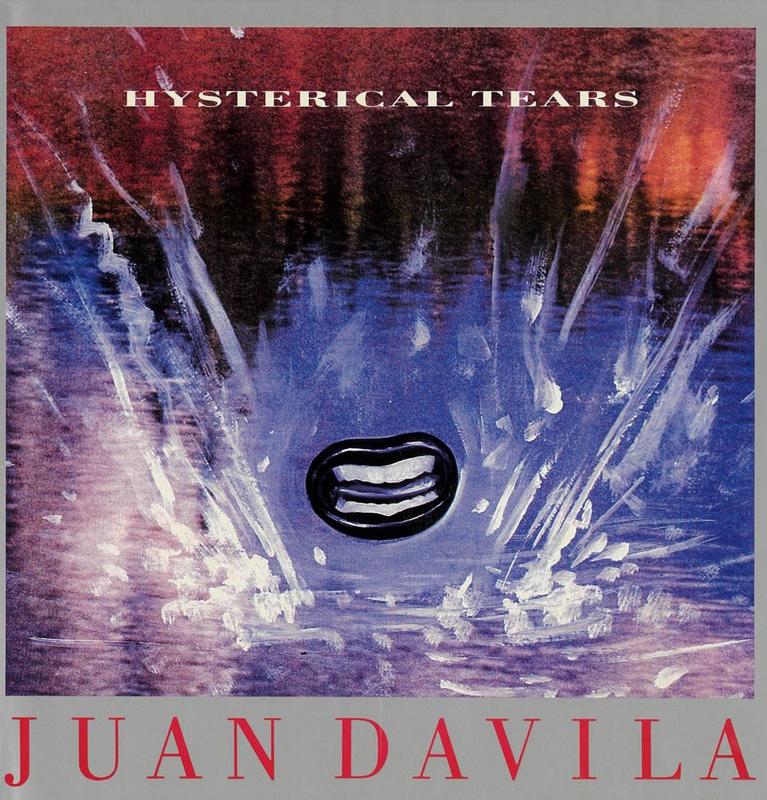 Juan Davila : hysterical tears / edited by Paul Taylor cover
