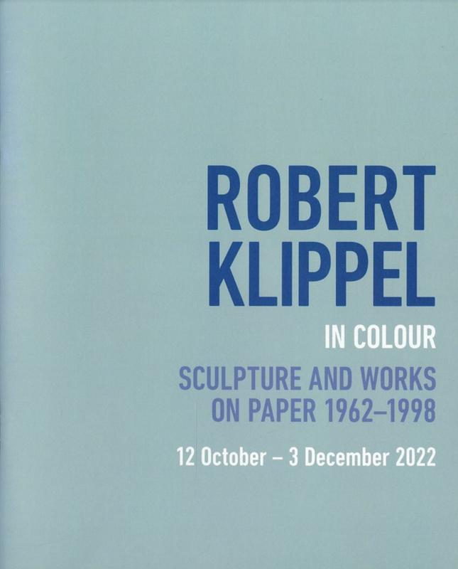 Robert Klippel in colour : sculpture and works on paper 1962-1998 cover