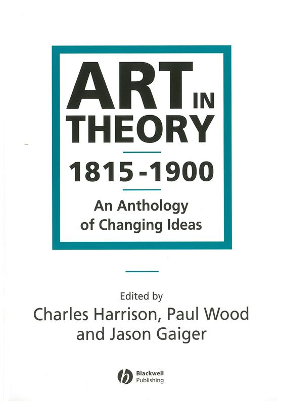 Art in theory, 1815-1900 : an anthology of changing ideas cover