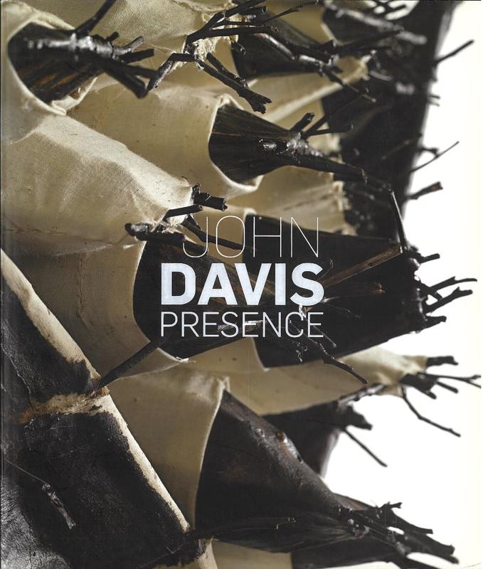 John Davis : presence / David Hurlston ; essays by Charles Green and Robert Lindsay cover