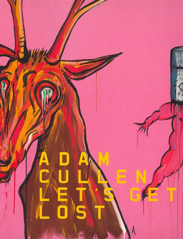 Adam Cullen : let's get lost / curated by Wayne Tunnicliffe cover
