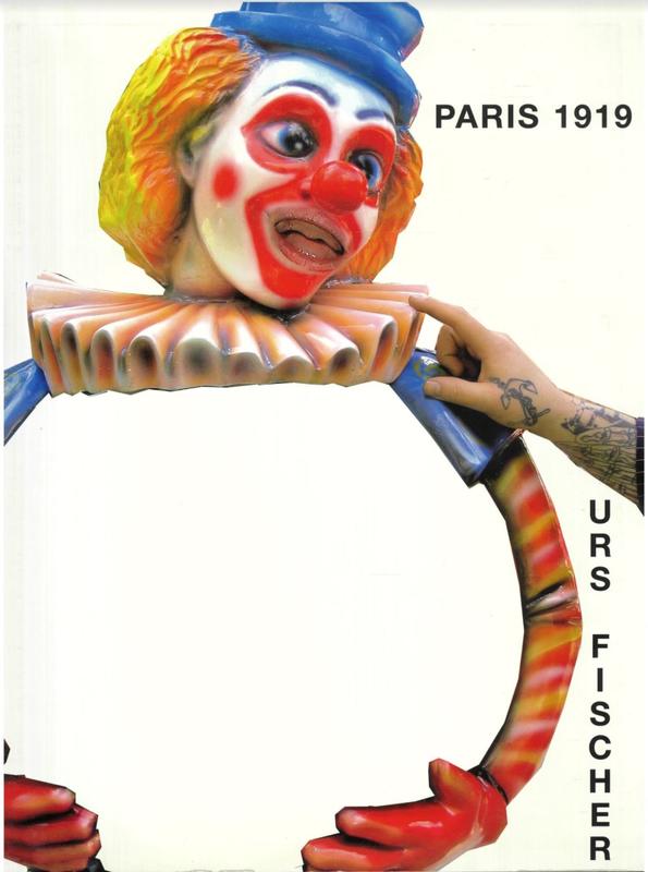 Urs Fischer : Paris 1919 cover