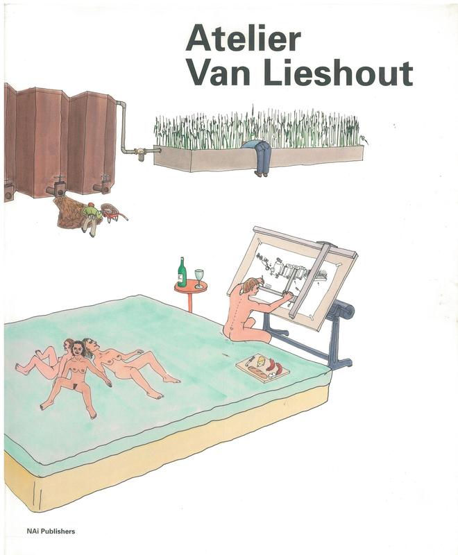 Atelier Van Lieshout / Jennifer Allen, Aaron Betsky, Rudi Laermans, Wouter Vanstiphout cover
