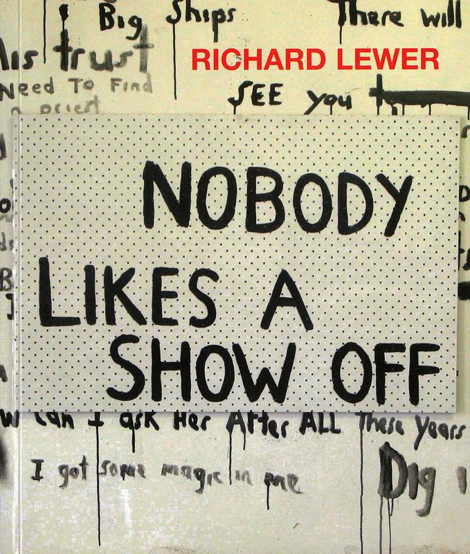 Richard Lewer : nobody likes a show off / curator, Kirrily Hammond cover