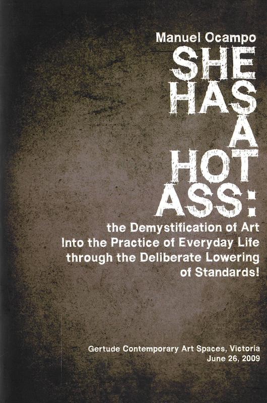 She has a hot ass : the demystification of art into the practice of everyday life through the deliberate lowering of standards! / Manuel Ocampo cover