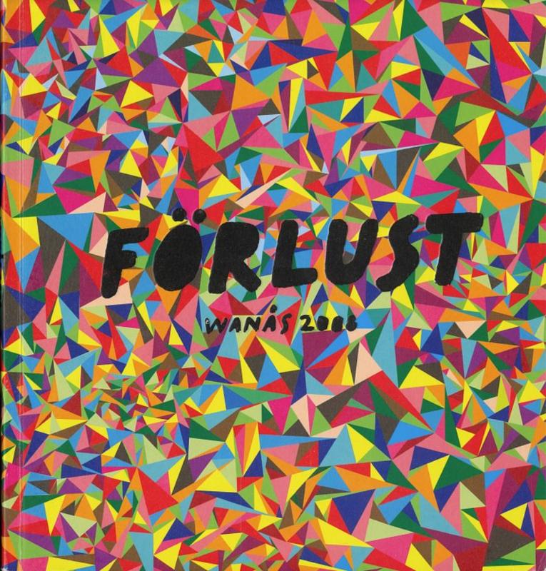 Wanås 2008 : Förlust / Loss cover