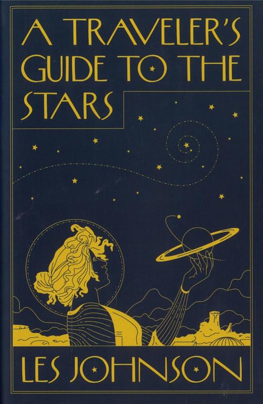 A traveler's guide to the stars / Les Johnson cover
