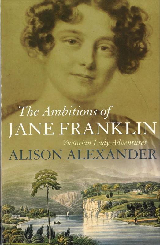 The ambitions of Jane Franklin / Alison Alexander cover