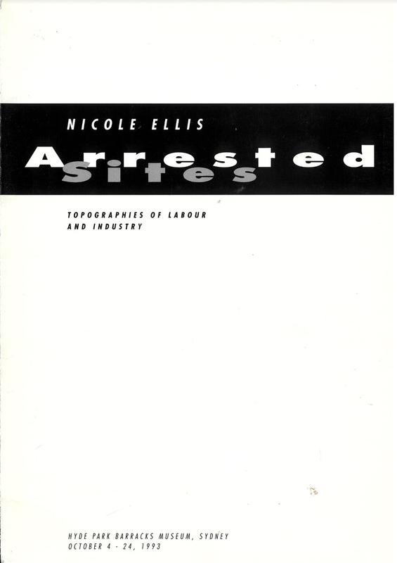 Arrested sites : topographies of labour and industry / Nicole Ellis cover