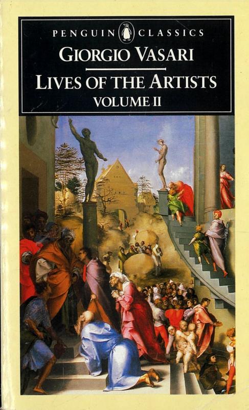 Lives of the artists : volume II / Giorgio Vasari ; selection translated by George Bull cover