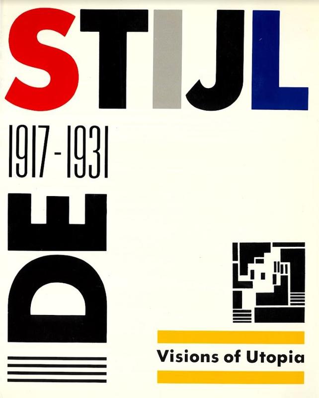 De Stijl : 1917-1931 : visions of Utopia cover