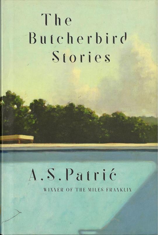 The butcherbird stories / A. S. Patrić cover