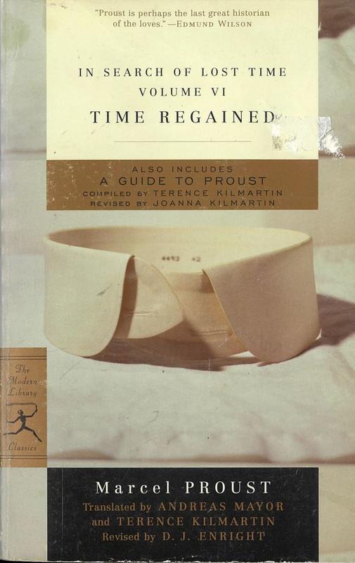 In search of lost time : volume VI : time regained / Marcel Proust ; translated by Andreas Mayor and Terence Kilmartin ; revised by D. J. Enright cover