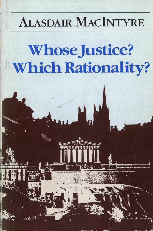 Whose justice? Which rationality? / Alasdair MacIntyre cover