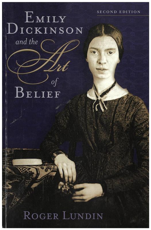 Emily Dickinson and the art of belief / Roger Lundin cover
