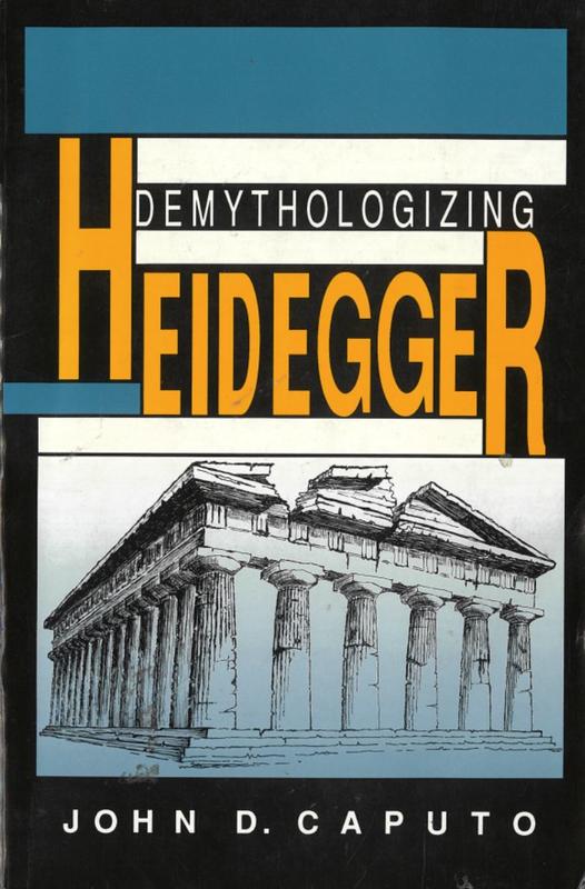 Demythologizing Heidegger / John D. Caputo cover