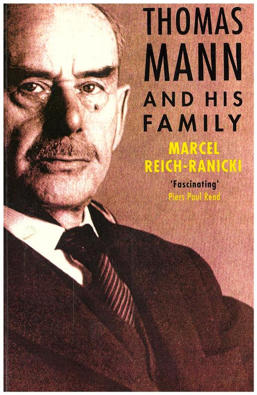 Thomas Mann and his family / Marcel Reich-Ranicki ; translated by Ralph Manheim cover