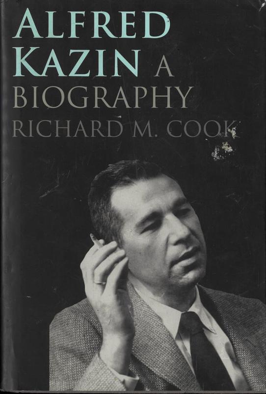 Alfred Kazin : a biography / Richard M. Cook cover