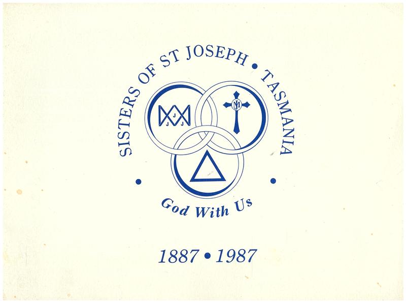 Sisters of St Joseph, Tasmania : 1887-1987 / [edited by Sr. Barbara Duggan] cover