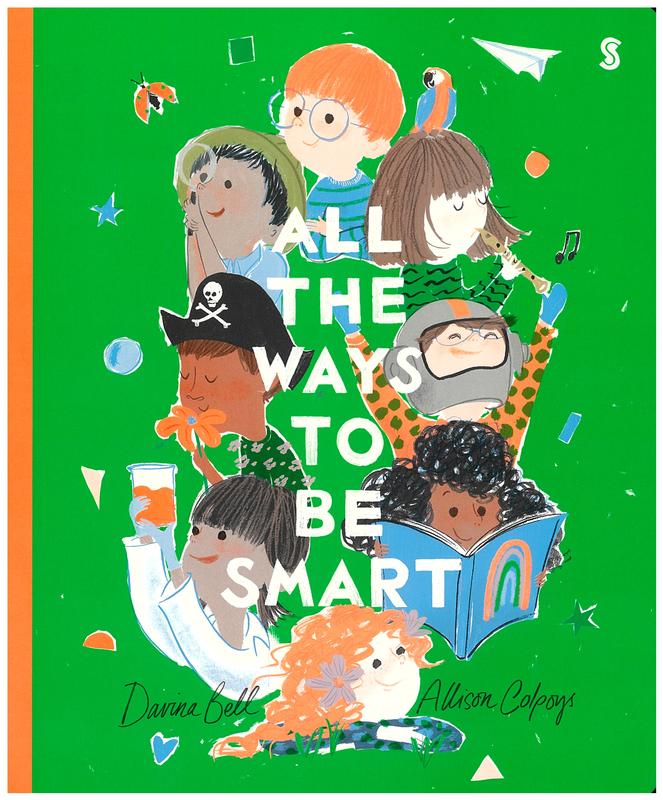 All the ways to be smart / Davina Bell ; [illustrated by] Allison Colpoys cover