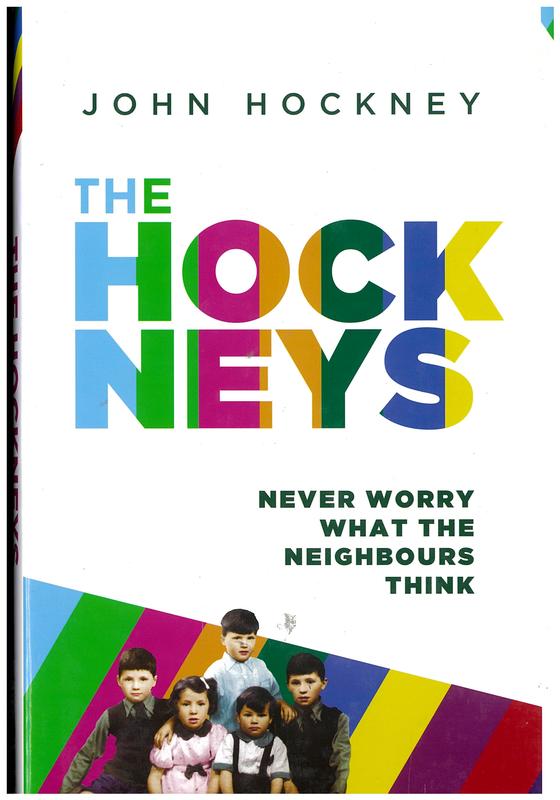 The Hockneys : never worry what the neighbours think / John Hockney cover