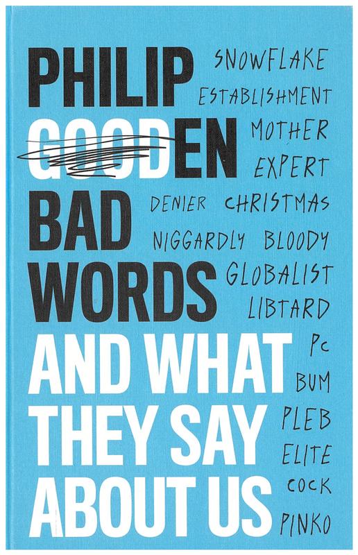 Bad words and what they tell us / Philip Gooden cover