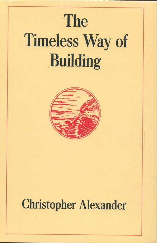 The timeless way of building / Christopher Alexander cover