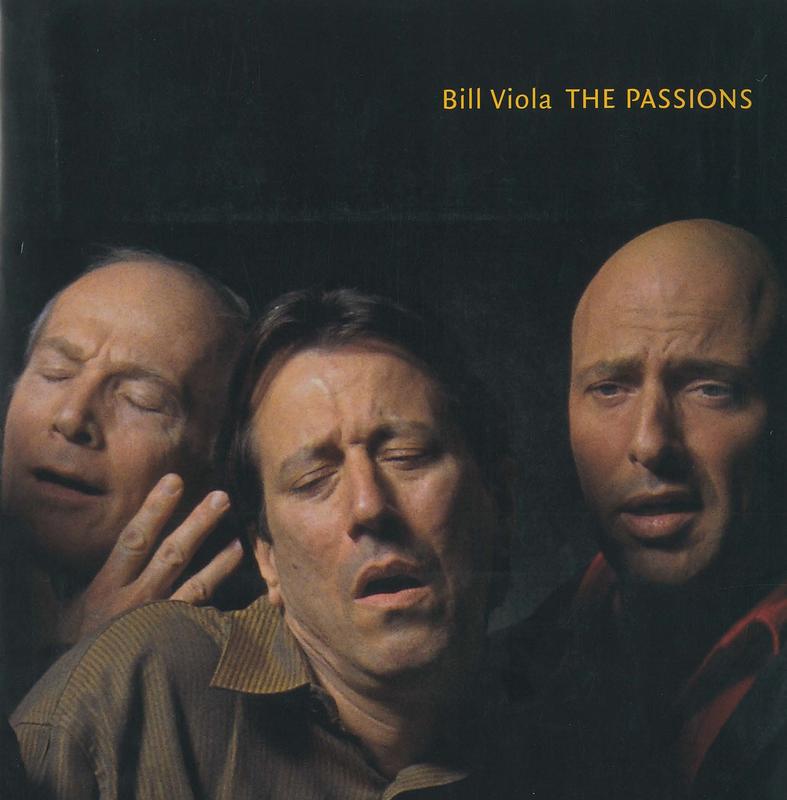 Bill Viola : the passions cover