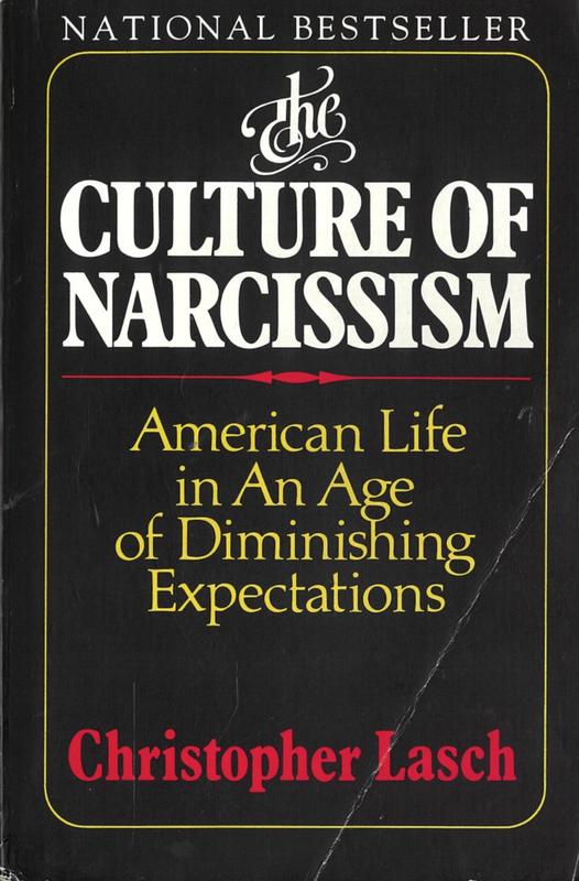 The culture of narcissism : American life in an age of diminishing expectations / Christopher Lasch cover
