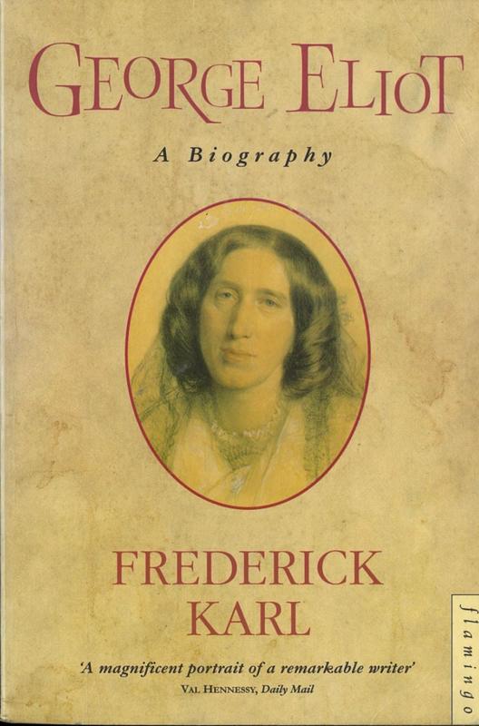 George Eliot : a biography / Frederick Karl cover