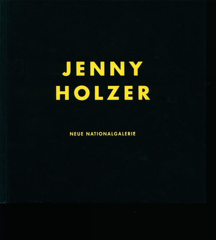 Jenny Holzer : Neue Nationalgalerie cover