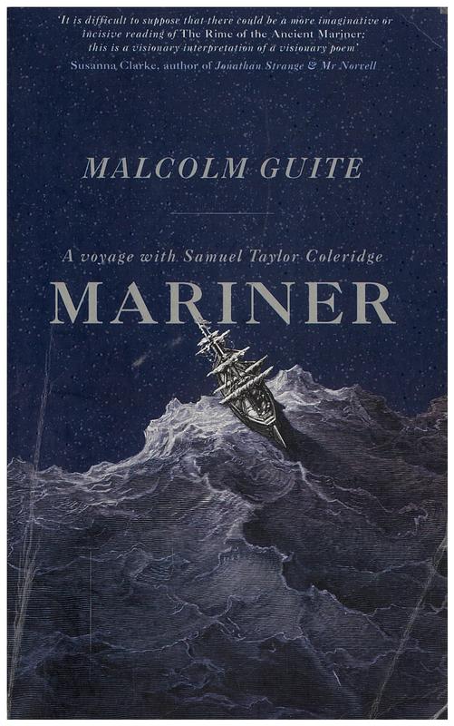 Mariner : a voyage with Samuel Taylor Coleridge / Malcolm Guite cover