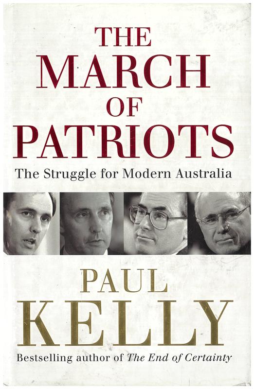 The march of the patriots : the struggle for modern Australia / Paul Kelly cover