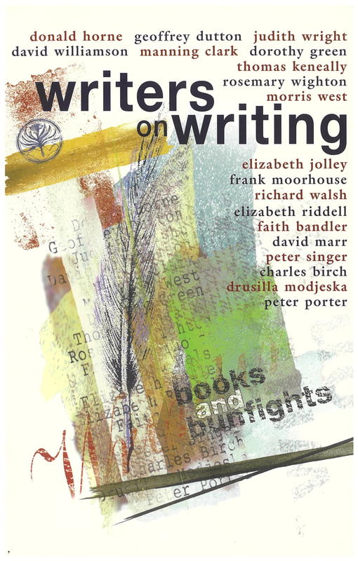 Writers on writing / edited by Neil James cover