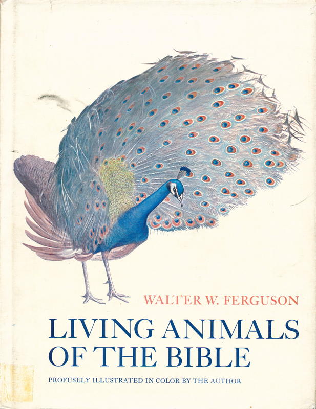 Living animals of the Bible / text and illustrations by Walter W. Ferguson cover
