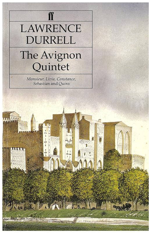 The Avignon quintet : Monsieur. Livia. Constance. Sebastian. Quinx. / Lawrence Durrell cover