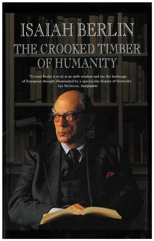 The crooked timber of humanity : chapters in the history of ideas / Isaiah Berlin ; edited by Henry Hardy cover