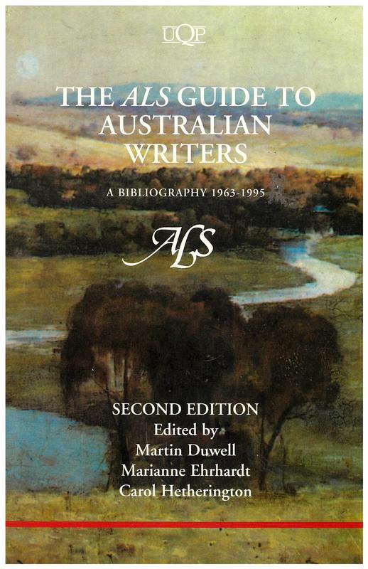 The ALS guide to Australian writers : a bibliography 1963-1995 / edited by Martin Duwell, Marianne Ehrhardt, Carol Hetherington cover