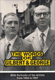 The words of Gilbert & George : with portraits of the artists from 1968 to 1997 cover