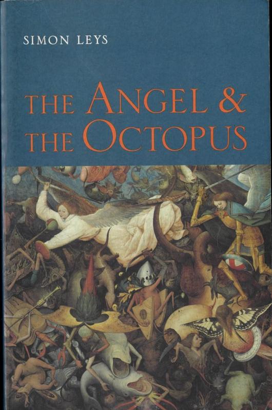 The angel and the octopus : collected essays 1983-1998 / Simon Leys cover