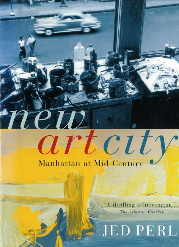 New art city : Manhattan at mid-century / Jed Perl cover