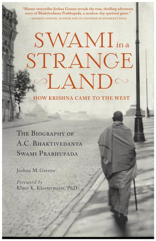 Swami in a strange land : how Krishna came to the west : the biography of A.C. Bhaktivedanta Swami Prabhupada / Joshua M. Greene ; foreword by Klaus K. Klostermaier cover