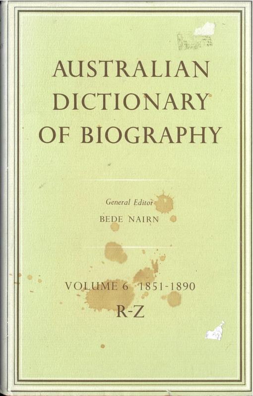 Australian dictionary of biography : volume 6 : 1851-1890 R-Z / section editors, Geoffrey Serle, Russel Ward cover