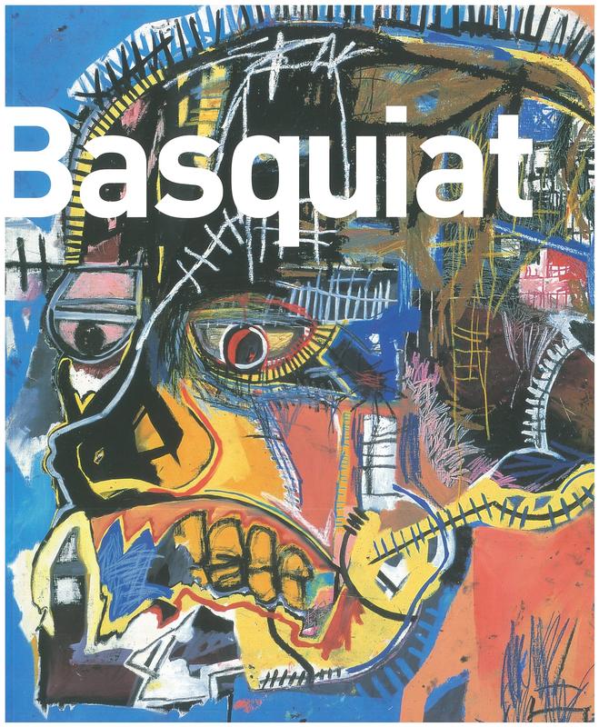 Basquiat / edited by Marc Mayer ; co-curated and with essays by Fred Hoffman, Kellie Jones, Marc Mayer, Franklin Sirmans cover