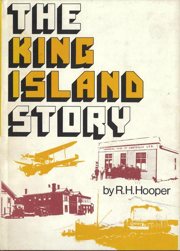 The King Island story / R. H. Hooper ; edited by Mark Richmond cover