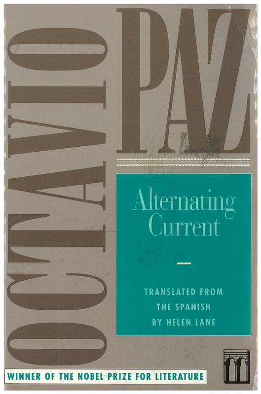 Alternating current / Octavio Paz ; translated by Helen lane cover