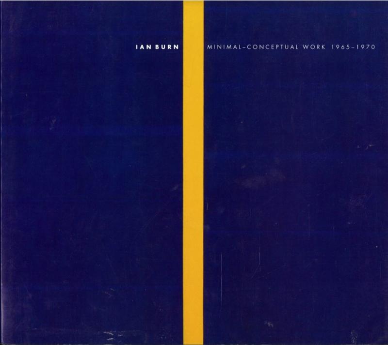 Ian Burn : minimal-conceptual work 1965-1970 cover