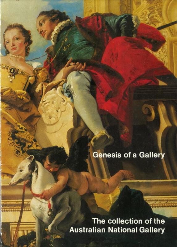 Genesis of a gallery : the collection of the Australian National Gallery cover